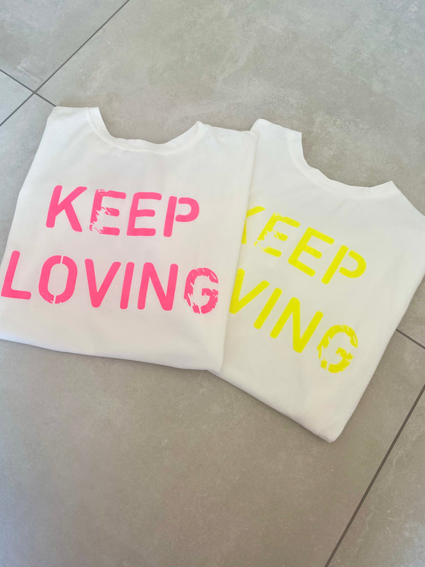 T-Shirt keep loving